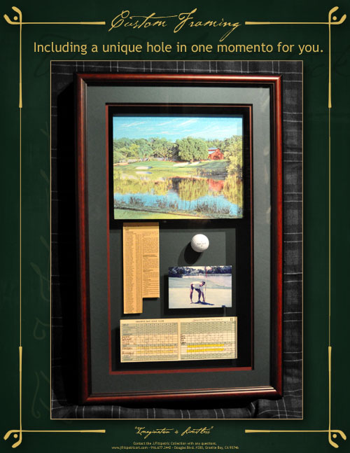 We specialize in framing Hole In One awards.